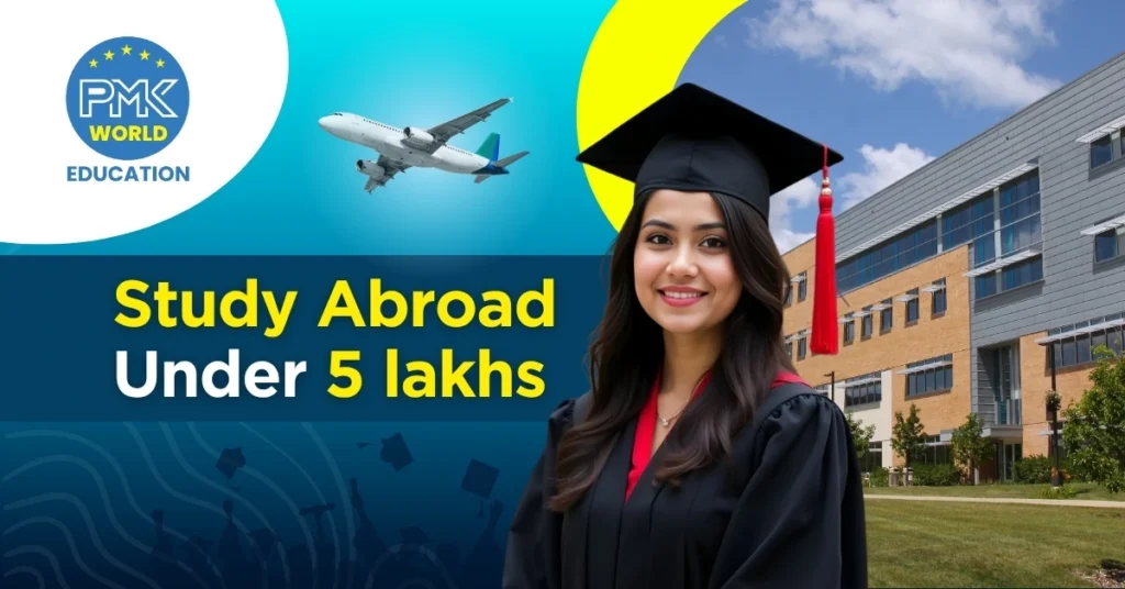 Study Abroad Under 5 Lakhs: Know the Eligibility